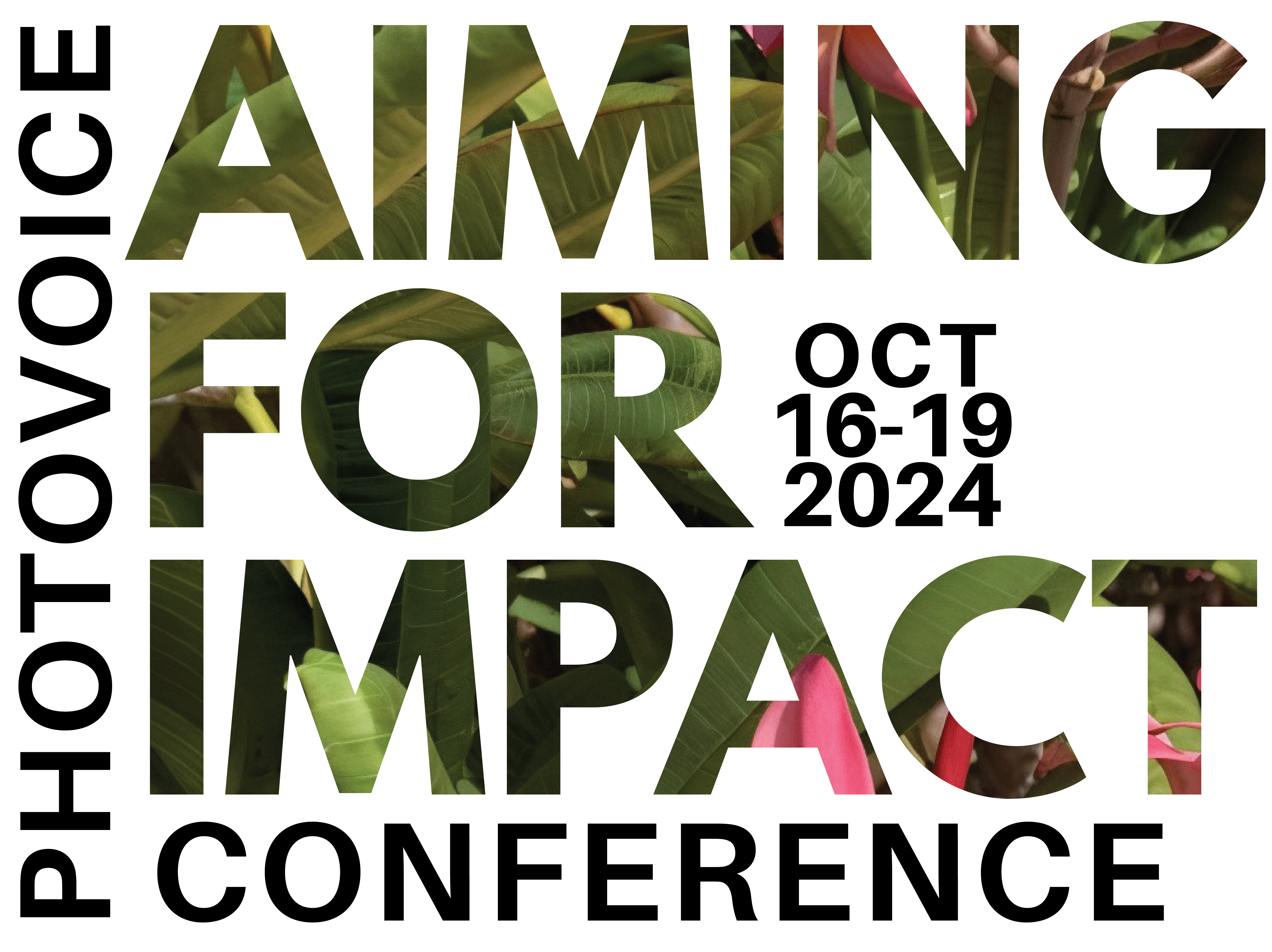 Photovoice Conference: Aiming for Impact. Oct. 16-19, 2024